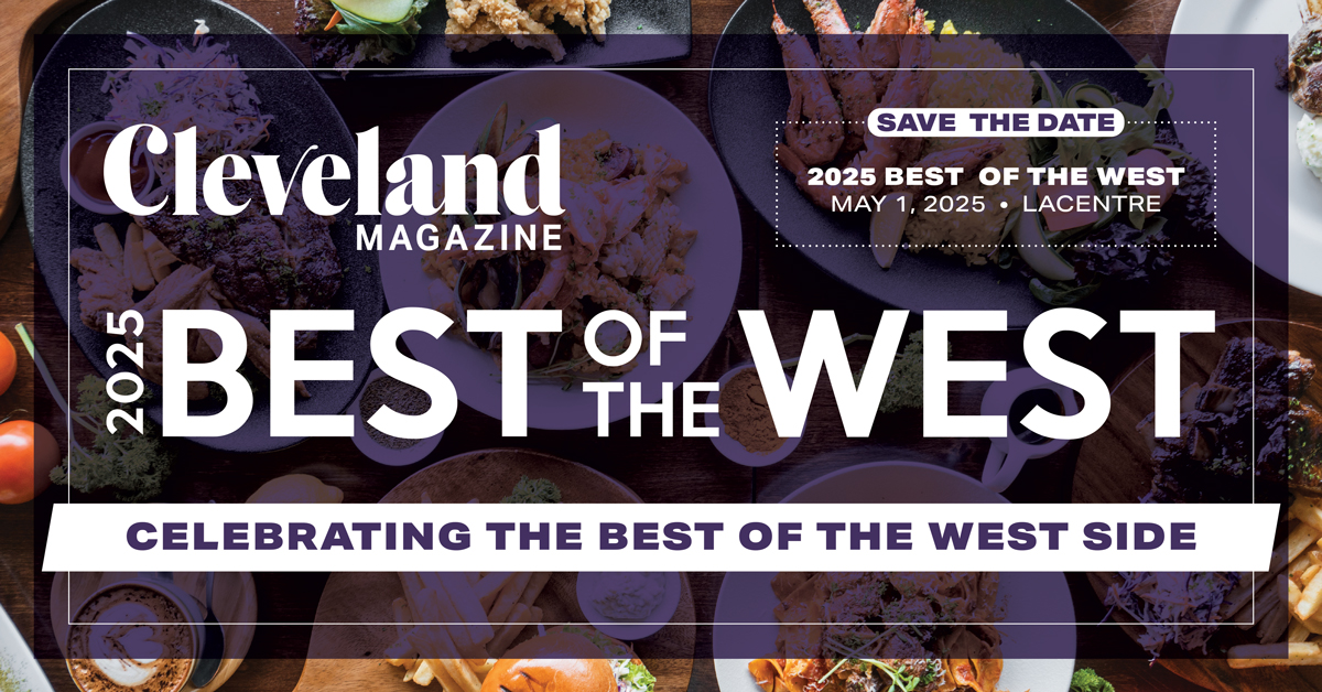 Cleveland Magazine 2025 Best of the West - May 1, 2025 - LaCentre - Celebrating the Best of the West Side
